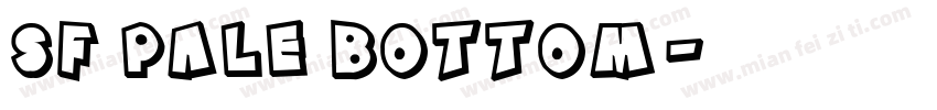 SF Pale Bottom字体转换